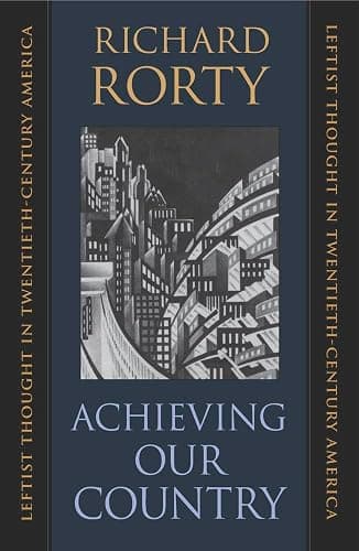 Achieving Our Country: Leftist Thought in Twentieth-Century America - Image 1