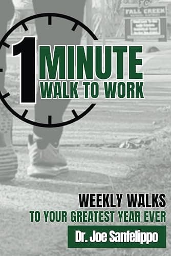 1 Minute Walk to Work: Weekly Walks to Your Greatest Year Ever - Image 1