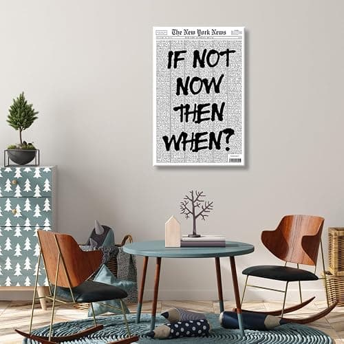 Positive Affirming Quotes Posters Black and White Wall Art If Not Now Then When Retro Apartment Bedroom Decor12x18inch Unframed thumbnail 6