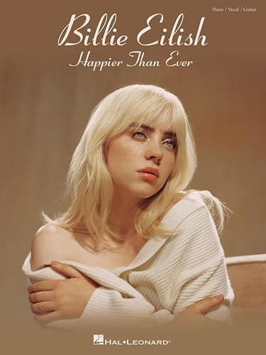 Billie Eilish - Happier Than Ever | Piano/Vocal/Guitar Sheet Music Songbook for Students and Fans | 15 Songs from Third Studio Album with Lyrics and ... Home Practice or Performance (Hal Leonard) - Image 1