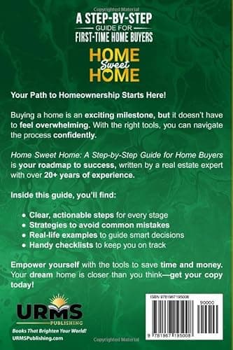 Home Sweet Home a Step-By-Step Guide for First Time Home Buyers: Empowering Tips, Strategies and Checklists to Simplify Your Path to Homeownership thumbnail 2