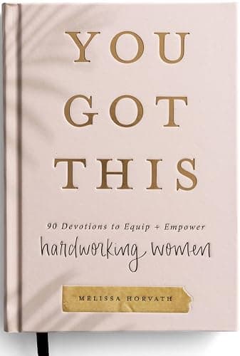 You Got This: 90 Devotions to Equip and Empower Hardworking Women - Image 1