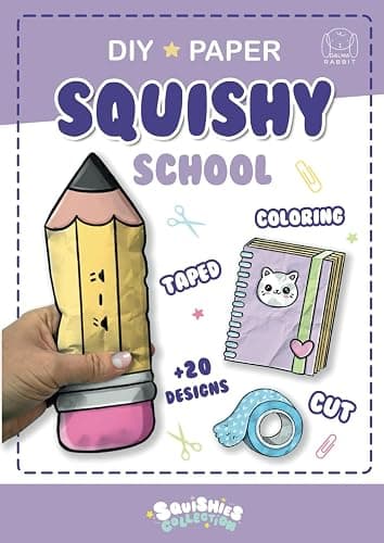 Paper Squishy School Supplies: Coloring, cut and taped your paper craft squishes (Squishies Collection) - Image 1