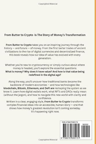 From Butter to Crypto: The Evolution and Future of Money: (A Small Guidebook for A Beginner’s Journey into Digital Money) thumbnail 2