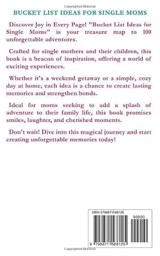Bucket List Ideas for Single Moms: 100 Must-Do Adventures for Single Mothers and Their Children (The Single Parent World of Chaos and Happiness.) thumbnail 2