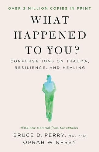 What Happened to You?: Conversations on Trauma, Resilience, and Healing - Image 1