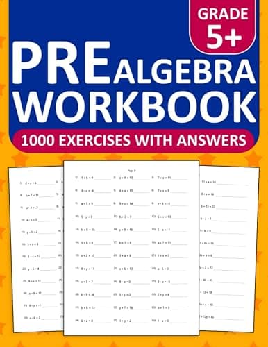 Pre Algebra Workbook For Grades 5 and Plus: Pre Algebra Math Workbook For 5th Grade With 1000 exercises | Pre Algebra Worksheets For Ages 10+ | Pre Algebra Workbook For Homeschool or Classroom - Image 1