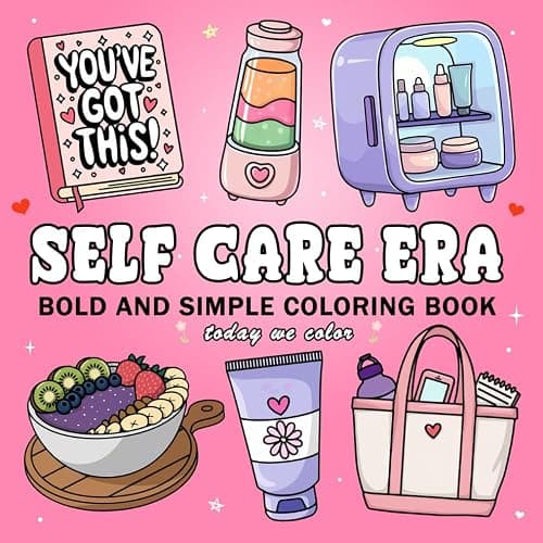 Self Care Era: Bold And Simple Coloring Book for Adults and Teens Featuring Self Love Designs for Relaxation (Bold & Easy Coloring Books) - Image 1