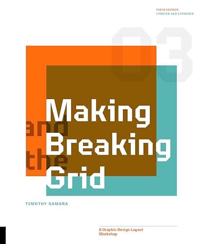 Making and Breaking the Grid, Third Edition: A Graphic Design Layout Workshop - Image 1
