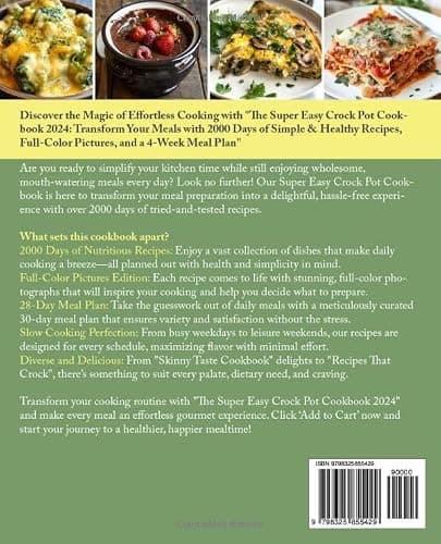 The Super Easy Crock Pot Cookbook 2024: Transform Your Meals with 2000 Days of Simple & Healthy Recipes, Full-Colour Pictures, and a 4-Week Meal Plan thumbnail 2