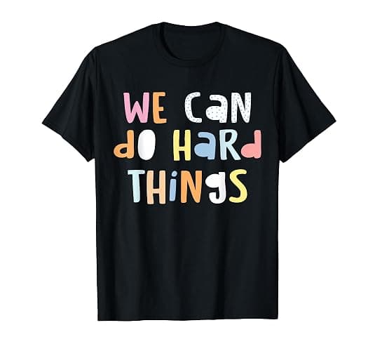 We Can Do Hard-Things Womens Teacher Back to School T-Shirt - Image 1