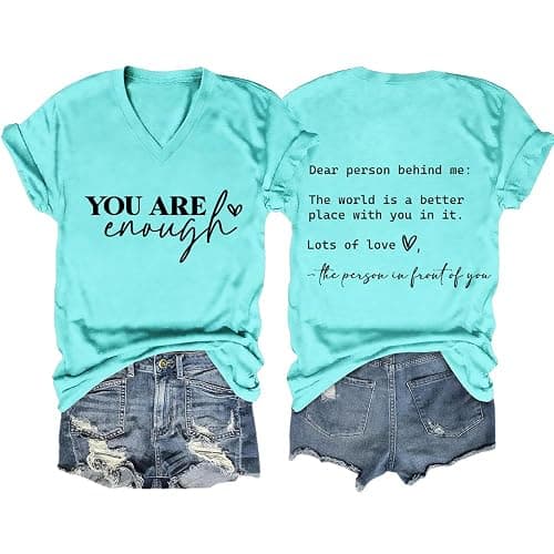 You are Enough Tshirt Women Dear Person Behind Me Letter Graphic Shirts Mental Health V Neck Short Sleeve Tops - Image 1