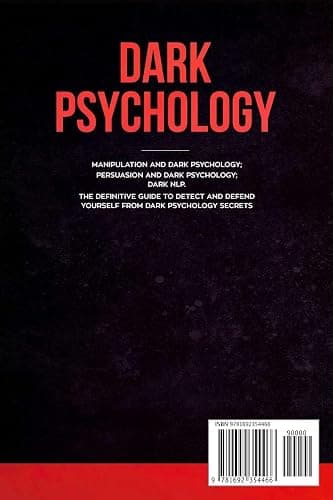 Dark Psychology: This Book Includes: Manipulation and Dark Psychology; Persuasion and Dark Psychology; Dark NLP. The Definitive Guide to Detect and Defend Yourself from Dark Psychology Secrets thumbnail 2