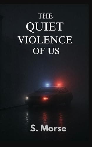 The Quiet Violence of Us - Image 1