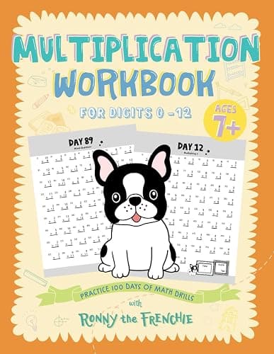 Multiplication Workbook for Digits 0 – 12: Practice 100 days of math drills with Ronny the Frenchie - Image 1