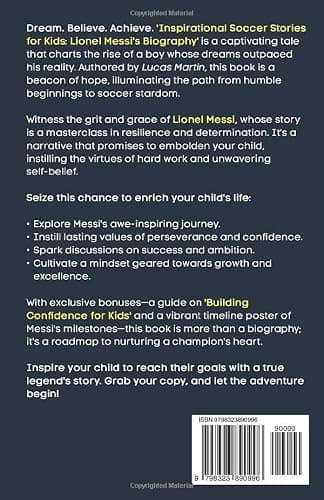 Inspirational soccer stories for kids: Lionel Messi biography book for kids: An inspiring soccer story about resilience, self-esteem, hard work, and self-confidence. Soccer book for kids Ages 6 to 12 thumbnail 2