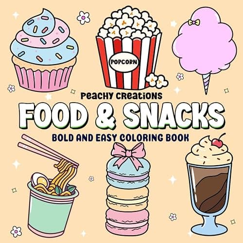 Food & Snacks: Bold and Easy Coloring Book for Adults, Teens and Kids Featuring Cute and Cozy Comfort Foods, Drinks, and Sweets Plus Much More for Stress Relief, Relaxation and Creative Fun - Image 1