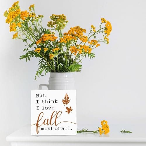Fall Decor for Bedroom, Fall Decorations For Home Office, Autumn Sign, Fall Decorations, Fall Thanksgiving decorations, But I Think I Love Fall Most Of All Sign, Fall Desk Shelf Decor 5 X 5 Inch thumbnail 4