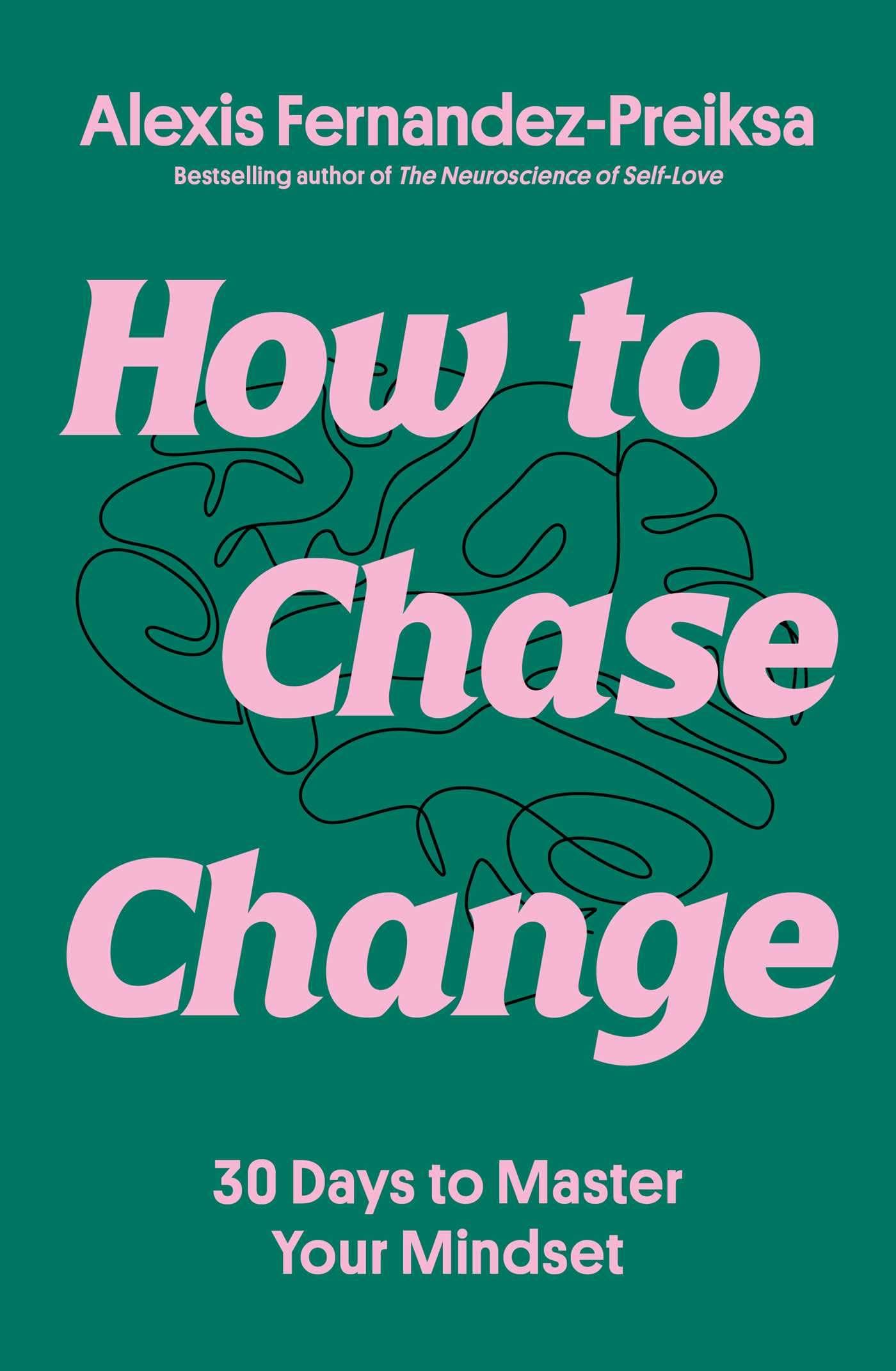 How to Chase Change: 30 Days to Master Your Mindset - Image 1