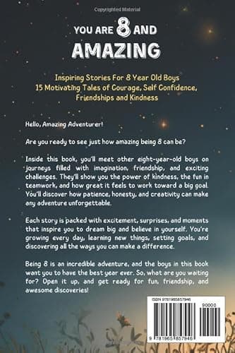You Are 8 And Amazing! Inspiring Stories For 8 Year Old Boys: 15 Motivating Tales About Courage, Self-Confidence, Friendships and Kindness (You Are Amazing!) thumbnail 2