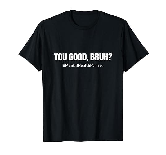 You Good Bruh? Mental Health Human Brain Counselor Therapist T-Shirt Small - Image 1