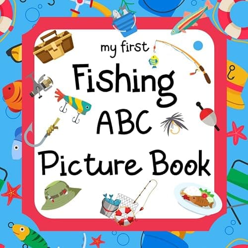 My First Fishing ABC Picture Book: A Learning Guide for Young Anglers - Image 1
