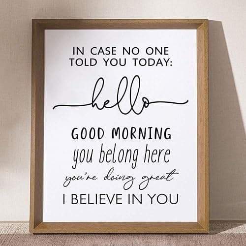 In Case No Ond Told You Today Hello Good Morning I Believe In You Classroom Sign Teacher Sign, 8x10 inch - UNFRAMED (I Believe In You) - I Believe In You - Image 1