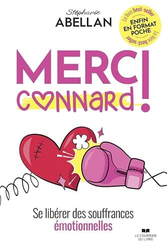 Merci connard ! - Se libérer des souffrances émotionnelles - Image 1