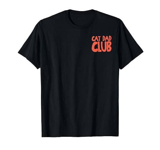 (2 Sided) Cat Dad Club Life is Better with Cats Father's Day T-Shirt - Image 1