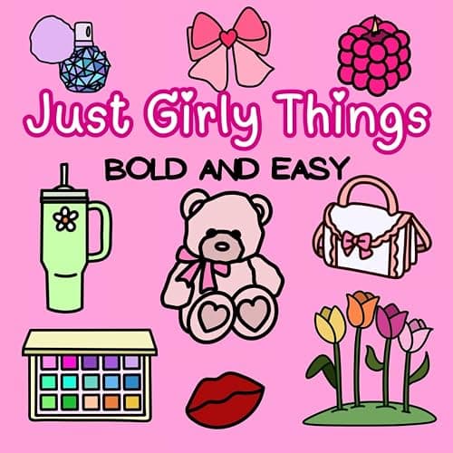 Just Girly Things: Bold and Easy Coloring Book for Adults or Kids - Image 1
