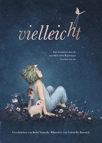 Vielleicht - Eine Geschichte über die unendlich vielen Begabungen in jedem von uns: Das besondere Kinderbuch (Geschenkbuch Mädchen und Jungen) - Image 1