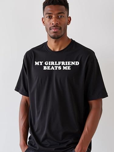 My Girlfriend Beats Me Funny Unisex T-Shirt Relationship Sarcastic Humor Shirt Unisex Crew Neck Short Sleeve Tees thumbnail 2