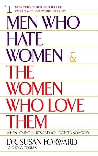 Men Who Hate Women and the Women Who Love Them : When Loving Hurts and You Don't Know Why thumbnail 2