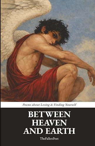 Between Heaven And Earth: Poems about Losing & Finding Yourself - Image 1