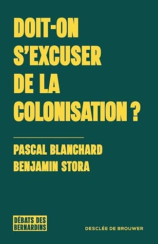 Livre: Doit-on s'excuser de la colonisation ? De Pascal Blanchard - Image 1