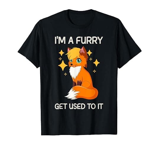 Im A Furry Get Use To It Cute Furry T-Shirt - Image 1