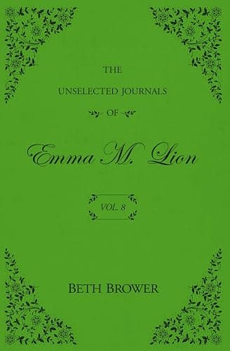 The Unselected Journals of Emma M. Lion: Vol. 8 - Image 1