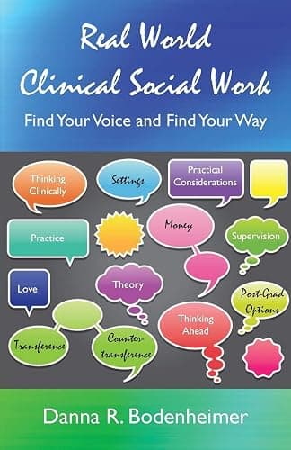 Real World Clinical Social Work: Find Your Voice and Find Your Way - Image 1