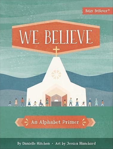 We Believe: An Alphabet Primer (Baby Believer) - Image 1
