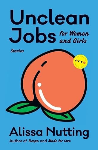 Unclean Jobs for Women and Girls: Breathtakingly Surreal Feminist Short Stories – Dark Comedy (Art of the Story) - Image 1
