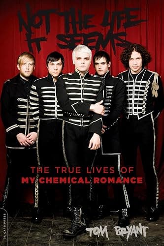 Not the Life It Seems: The True Lives of My Chemical Romance - Image 1