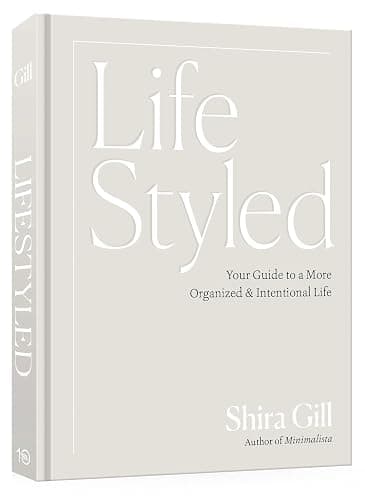 LifeStyled: Your Guide to a More Organized & Intentional Life - Image 1