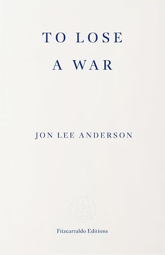 To Lose a War: The Fall and Rise of the Taliban - Image 1