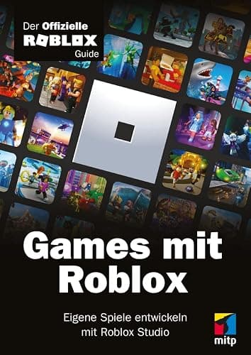 Games mit Roblox: Der offizielle Roblox Guide. Eigene Spiele entwickeln mit Roblox Studio - Image 1