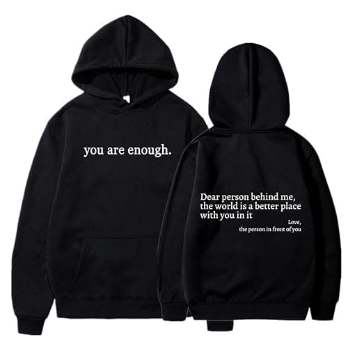 You are Enough Hoodie, Dear Person Behind Me Hoodie, You are Enough Graphic Sweatshirt Hoodies Women - Image 1