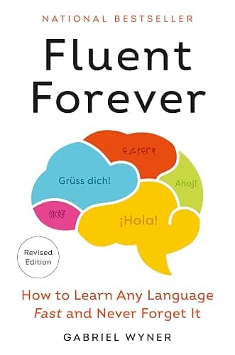 Fluent Forever (Revised Edition): How to Learn Any Language Fast and Never Forget It - Image 1
