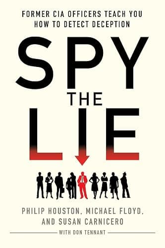 Spy the Lie: Former CIA Officers Teach You How to Detect Deception - Image 1