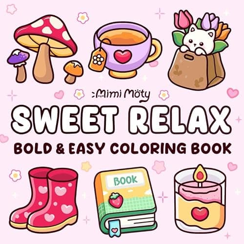 Sweet Relax: Coloring Book for Adults and Teens Featuring Bold and Easy Designs of Animals, Flowers, Cute Things, and More For Relaxation - Image 1