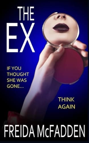 The Ex: An unputdownable psychological thriller with a heartstopping twist - Image 1
