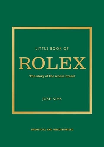 Little Book of Rolex: The story behind the iconic brand (Little Books of Fashion) - Image 1
